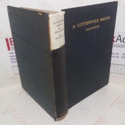 Picture of A Cotteswold Manor: Being the History of Painswick