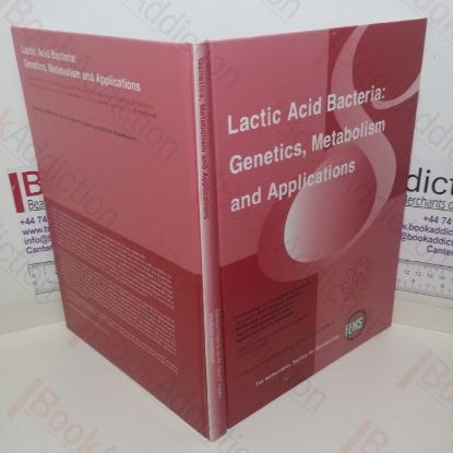 Picture of Lactic Acid Bacteria: Genetics, Metabolism and Applications (Proceedings of the  Eight Symposium, Aug 26 to Sep 1, 2005)