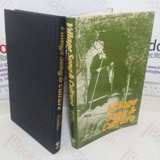 Picture of Village Song and Culture: A Study based on the Blunt Collection of Song from Adderbury, North Oxfordshire