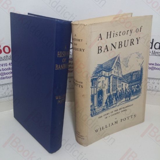 Picture of A History of Banbury: The Story of the Development of a Country Town