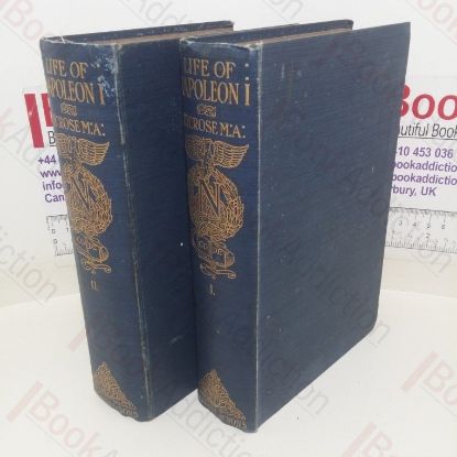 Picture of The Life of Napoleon I, Including New Materials from the British Official Records (Volumes I and II)