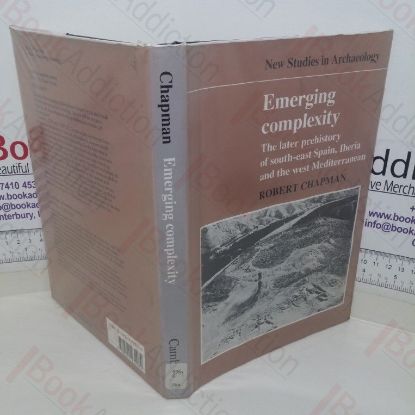 Picture of Emerging Complexity: The Later Prehistory of South-East Spain, Iberia and the West Mediterranean (New Series in Archaeology)