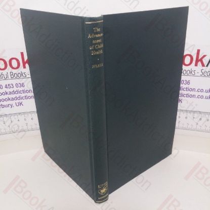 Picture of Advancement of Child Health (University of London Heath Clark Lectures series)