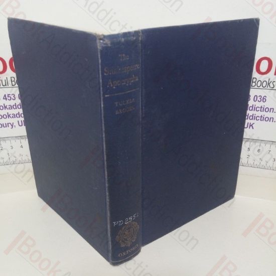 Picture of The Shakespeare Apocrypha, Being a Collection of Fourteen Plays which have been Ascribed to Shakespeare