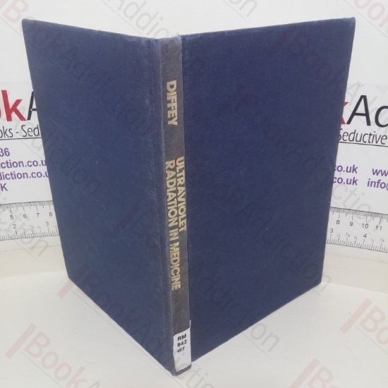 Picture of Ultraviolet Radiation in Medicine (Medical Physics Handbooks, No. 11)