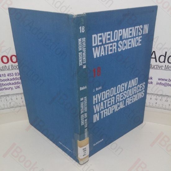 Picture of Hydrology and Water Resources in Tropical Regions (Developments in Water Science: Volume 18)