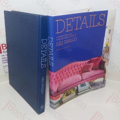 Picture of Details: A Stylist's Secrets to Creating Inspired Interiors