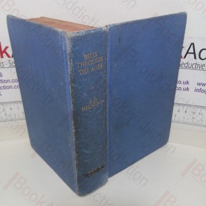 Picture of Bells Thro' the Ages: The Founders' Craft and Ringers' Art