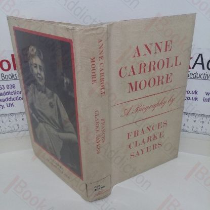 Picture of Anne Carroll Moore: A Biography