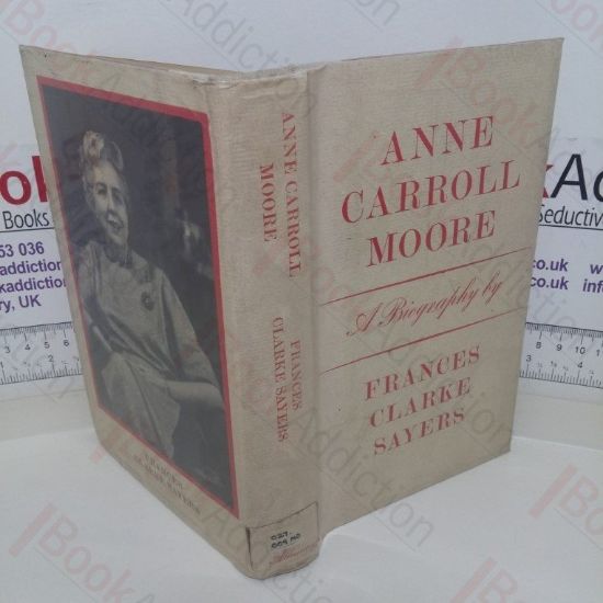 Picture of Anne Carroll Moore: A Biography