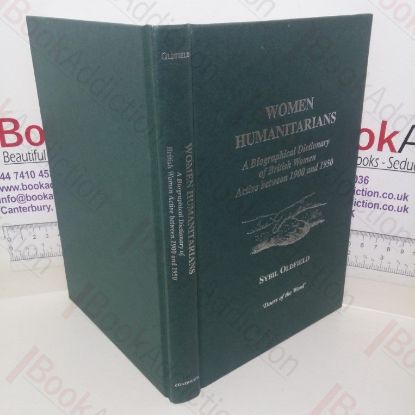 Picture of Women Humanitarians: A Biographical Dictionary of British Women Active Between 1900-1950