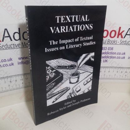 Picture of Textual Variations: The Impact of Textual Issues on Literary Studies