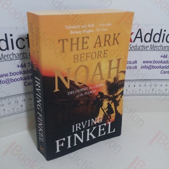 Picture of The Ark Before Noah: Decoding the Story of the Flood