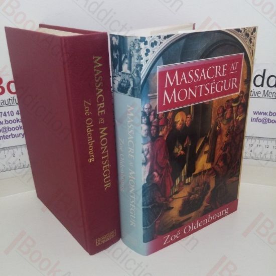 Picture of Massacre at Montsegur: A History of the Albigensian Crusade