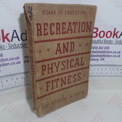 Picture of Recreation and Physical Fitness for Youths and Men (Board of Education Physical Training Series, No. 15)