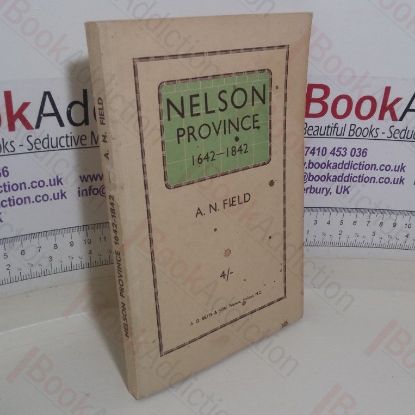 Picture of Nelson Province, 1642-1842: From Discovery to Colonisation