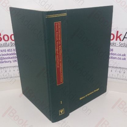 Picture of The Philosophical Writings of Thomas Cooper, Volume 1 - Tracts, Ethical, Theological and Political (History of American Thought series)