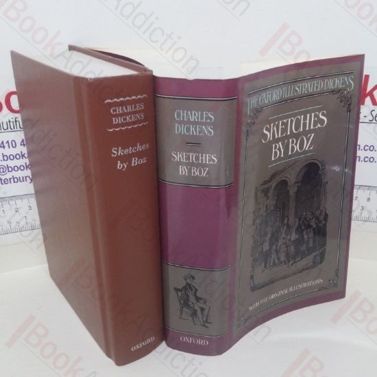 Picture of Sketches by Boz, Illustrative of Every-day Life and Every-day People (The Oxford Illustrated Dickens)
