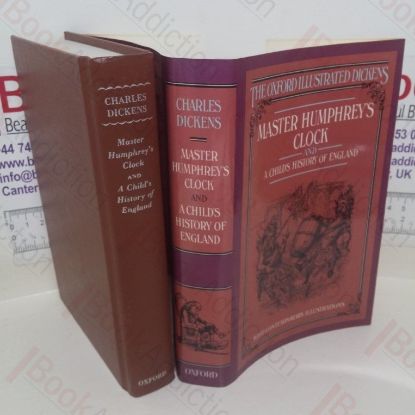 Picture of Master Humphrey's Clock; A Child's History of England (The Oxford Illustrated Dickens)