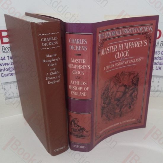 Picture of Master Humphrey's Clock; A Child's History of England (The Oxford Illustrated Dickens)