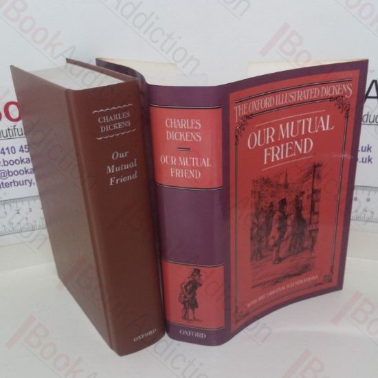 Picture of Our Mutual Friend (The Oxford Illustrated Dickens)