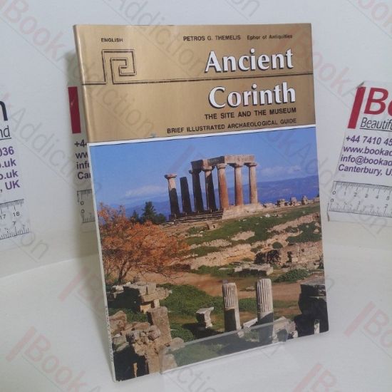 Picture of Ancient Corinth: The Site and the Museum - Brief Illustrated Archaeological Guide