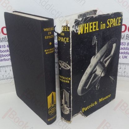 Picture of Wheel in Space: The Amazing Story of How a Satellite Was Built in Spite of Treachery and Danger
