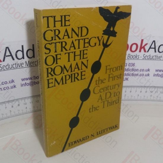 Picture of The Grand Strategy of the Roman Empire: From the First Century AD to the Third