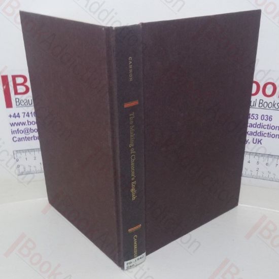 Picture of The Making of Chaucer's English: A Study of Words (Cambridge Studies in Medieval Literature series, No. 39)