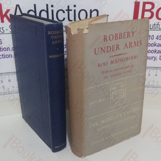Picture of Robbery Under Arms: A Story of Life and Adventure in the Bush and in the Goldfields of Australian (The World Classics series)