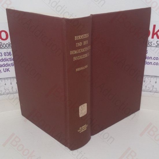 Picture of Bernstein und der Demokratische Sozialismus: Bericht Ã¼ber den Wissenschaftlichen Kongress "Die historische Leistung und Aktuelle Bedeutung Eduard Bernsteins" (Internationale Bibliothek; Bd. 114)