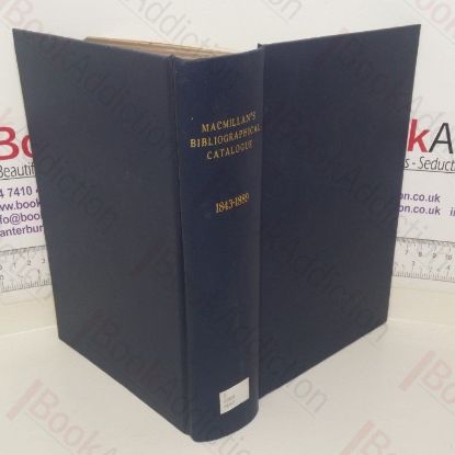 Picture of A Bibliographical Catalogue of Macmillan and Co's Publications from 1843-1889