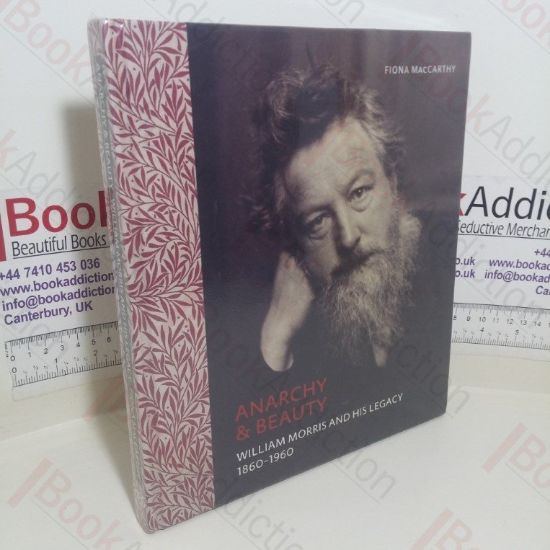 Picture of Anarchy and Beauty: William Morris and His Legacy, 1860-1960