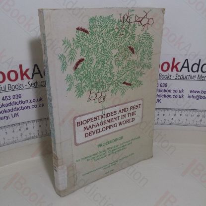 Picture of Biopesticides and Pest Management in the Developing World: Proceedings