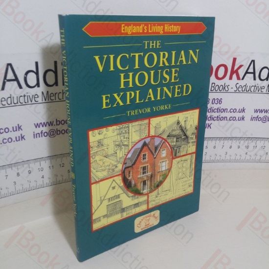 Picture of The Victorian House Explained (England's Living History series)