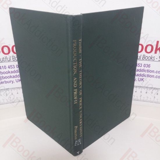 Picture of The Theory of Price Uncertainty, Production and Profit