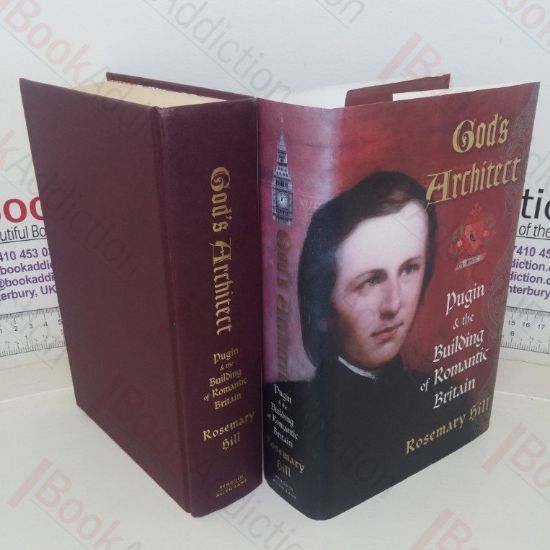 Picture of God's Architect: Pugin and the Building of Romantic Britain