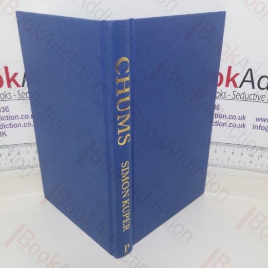 Picture of Chums: How a Tiny Caste of Oxford Tories Took Over the UK