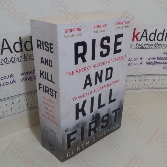 Picture of Rise and Kill First: The Secret History of Israel's Targeted Assassinations