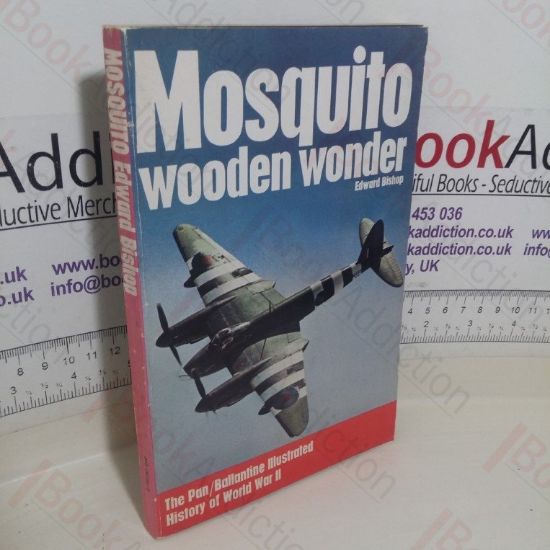 Picture of Mosquito Wooden Wonder (The Pan/Ballantine Illustrated History of World War II series)