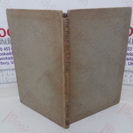 Picture of The Rock: A Pageant Play Written for Performance at the Sadler's Wells Theatre, 28 May-9 June 1934