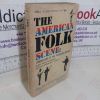 Picture of The American Folk Scene: Dimensions of the Folksong Revival