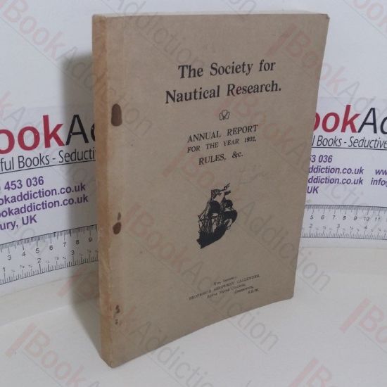 Picture of The Society of Nautical Research: Annual Report for the Year 1932, Rules, etc.