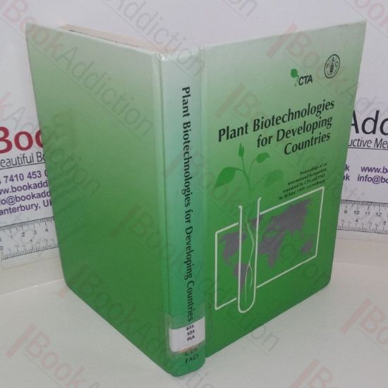 Picture of Plant Biotechnologies for Developing Countries: Proceedings of an International Symposium organized by CTA and FAO, 26-30 June 1989, Luxembourg.