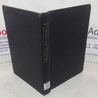 Picture of Cities and Housing: The Spatial Pattern of Urban Residential Land Use