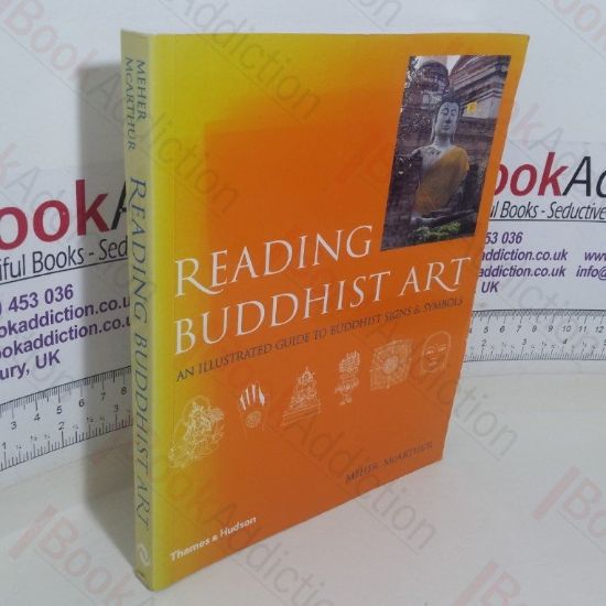 Picture of Reading Buddhist Art: An Illustrated Guide to Buddhist Signs and Symbols