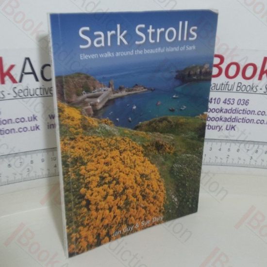 Picture of Sark Strolls: Eleven Walks Around the Beautiful Island of Sark (Signed)