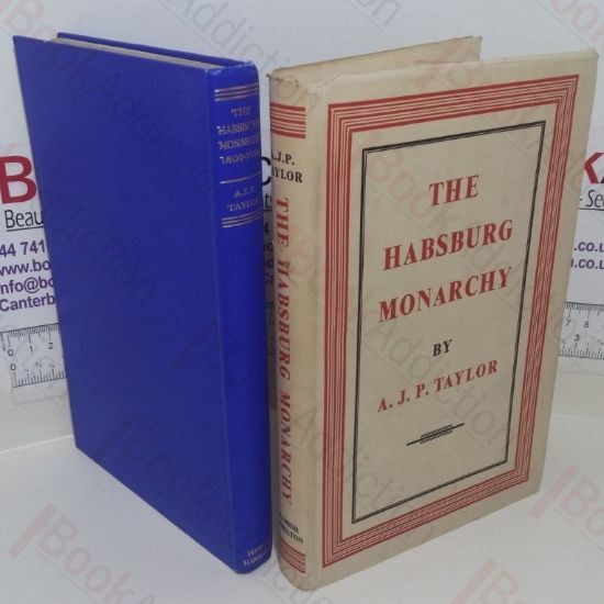 Picture of The Habsburg Monarchy, 1809-1918: A History of the Austrian Empire and Austria-Hungary