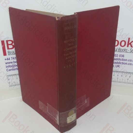 Picture of The Manuscripts of Lord Kenyon (Historical Manuscripts Commission: Fourteenth Report, Appendix, Part IV)