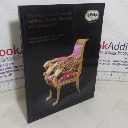 Picture of Fine English and Continental Furniture, Carpets, Tapestries and Works of Art (Auction Catalogue, Philips, London, UK, 8 Feb 2000)